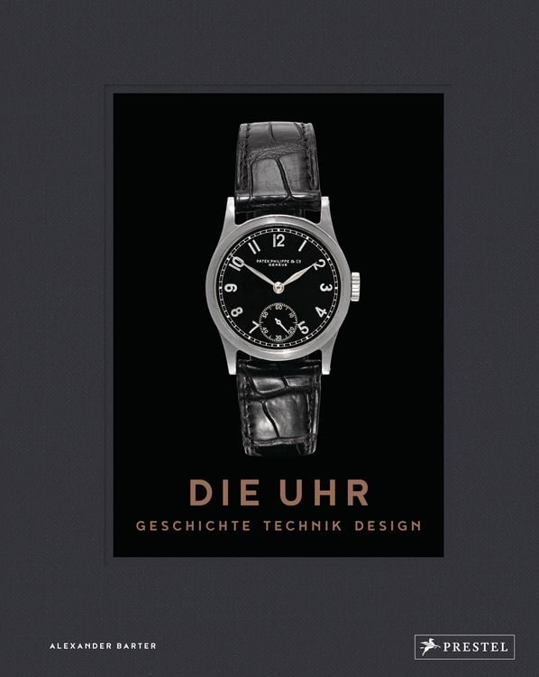 Produktbild: Die Uhr. Geschichte Technik Design
