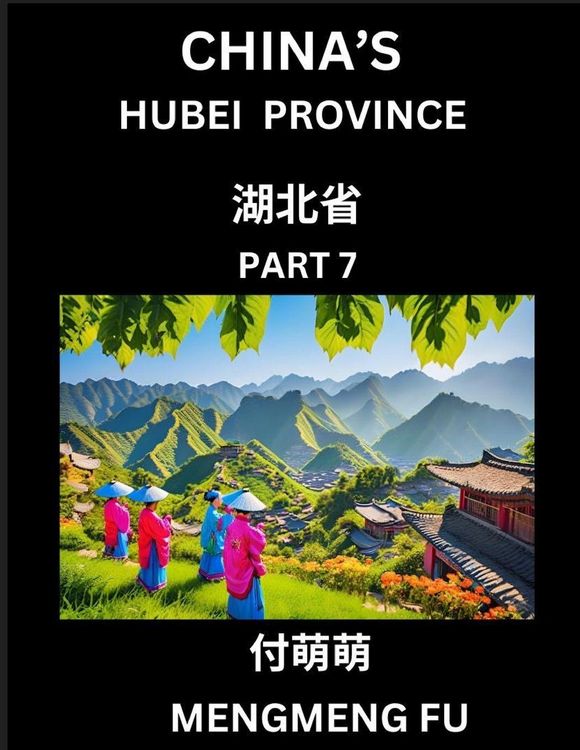 Produktbild: China's Hubei Province (Part 7)- Learn Chinese Characters, Words, Phrases with Chinese Names, Surnames and Geography