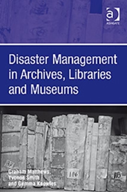 Produktbild: Dolan, M: Disaster Management in Archives, Libraries and Mus