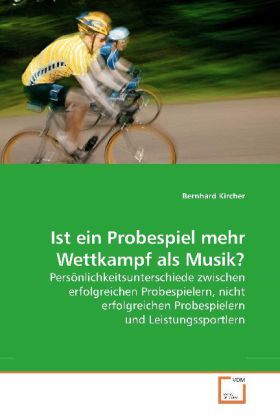 Produktbild: Kircher, B: Ist ein Probespiel mehr Wettkampf als Musik?