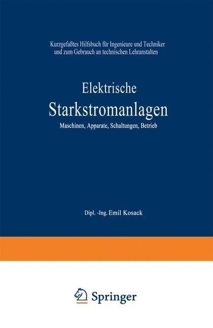 Produktbild: Elektrische Starkstromanlagen. Maschinen, Apparate, Schaltungen, Betrieb