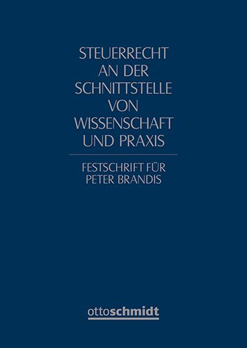 Produktbild: Steuerrecht an der Schnittstelle von Wissenschaft und Praxis