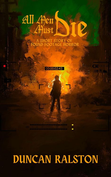 Produktbild: All Men Must Die: A Short Story of Found Footage Horror