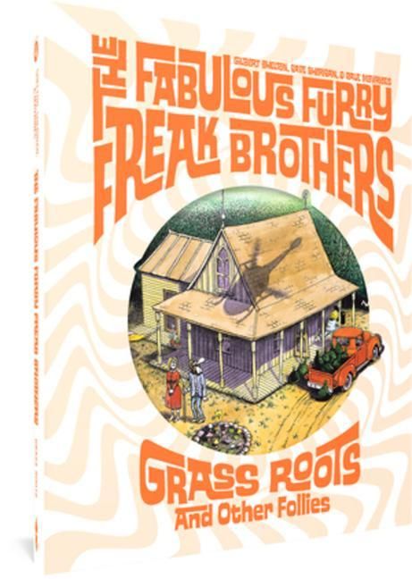 Produktbild: The Fabulous Furry Freak Brothers: Grass Roots and Other Follies