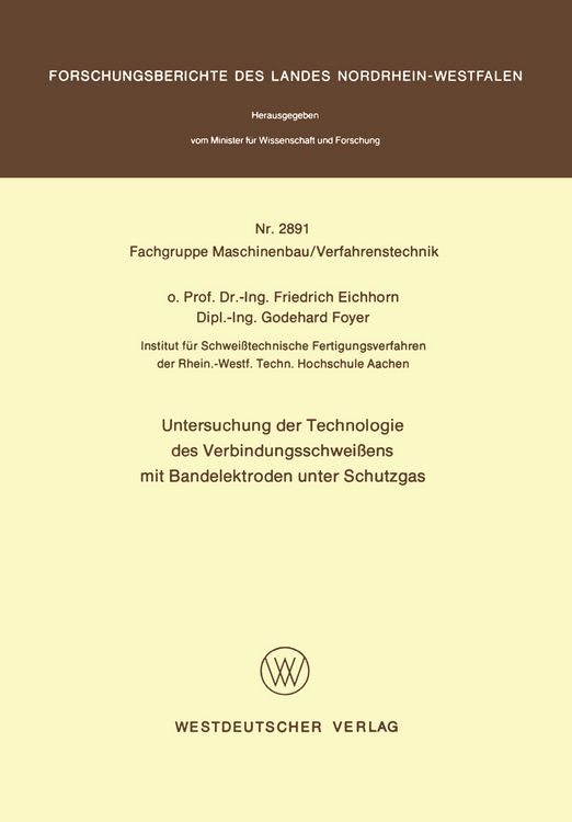 Produktbild: Untersuchung der Technologie des Verbindungsschwei&szlig;ens mit Bandelektroden unter Schutzgas