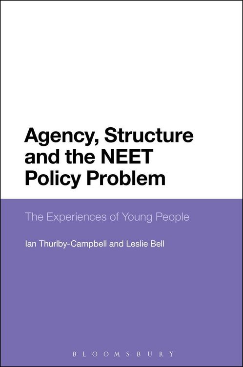 Produktbild: Agency, Structure and the NEET Policy Problem