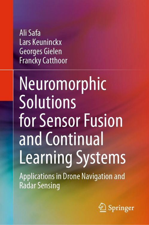 Produktbild: Neuromorphic Solutions for Sensor Fusion and Continual Learning Systems