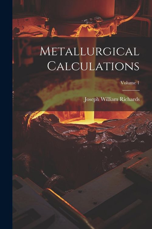 Produktbild: Metallurgical Calculations; Volume 1