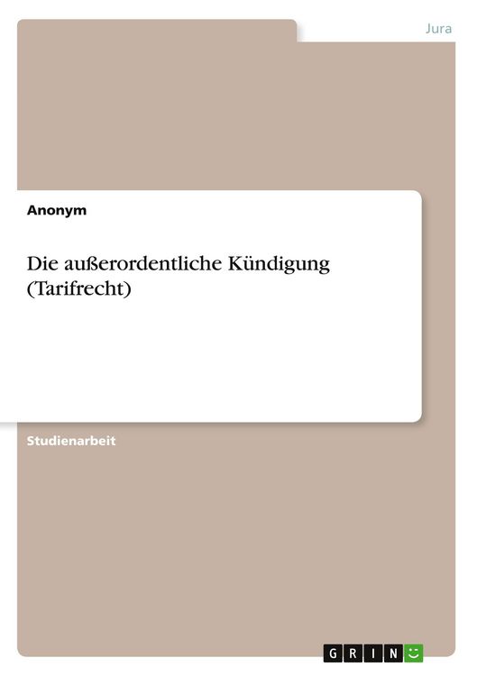 Produktbild: Die au&szlig;erordentliche K&uuml;ndigung (Tarifrecht)