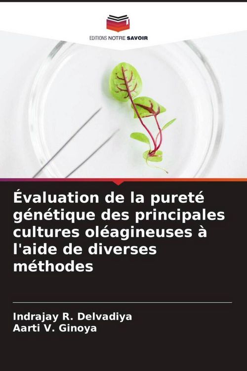 Produktbild: &Eacute;valuation de la puret&eacute; g&eacute;n&eacute;tique des principales cultures ol&eacute;agineuses &agrave; l'aide de diverses m&eacute;thodes