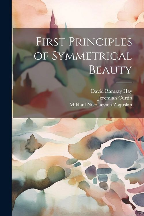 Produktbild: First Principles of Symmetrical Beauty