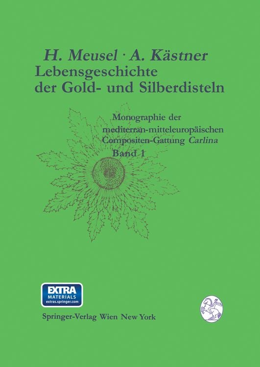 Produktbild: Lebensgeschichte der Gold- und Silberdisteln Monographie der mediterran-mitteleurop&auml;ischen Compositen-Gattung Carlina