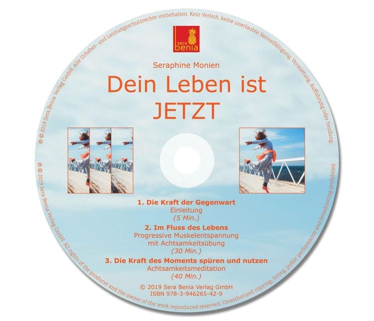 Dein Leben ist JETZT {Durch Achtsamkeitsmeditation in der Gegenwart leben} – inkl. Progressive Muskelentspannung | Achtsamkeitsübung