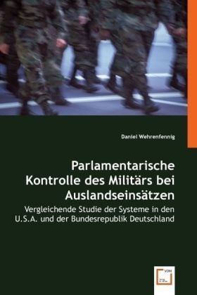 Produktbild: Wehrenfennig, D: Parlamentarische Kontrolle des Milit&auml;rs bei