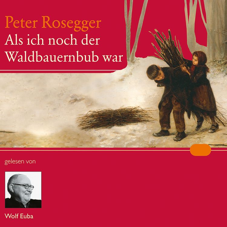 Produktbild: Als ich noch der Waldbauernbub war