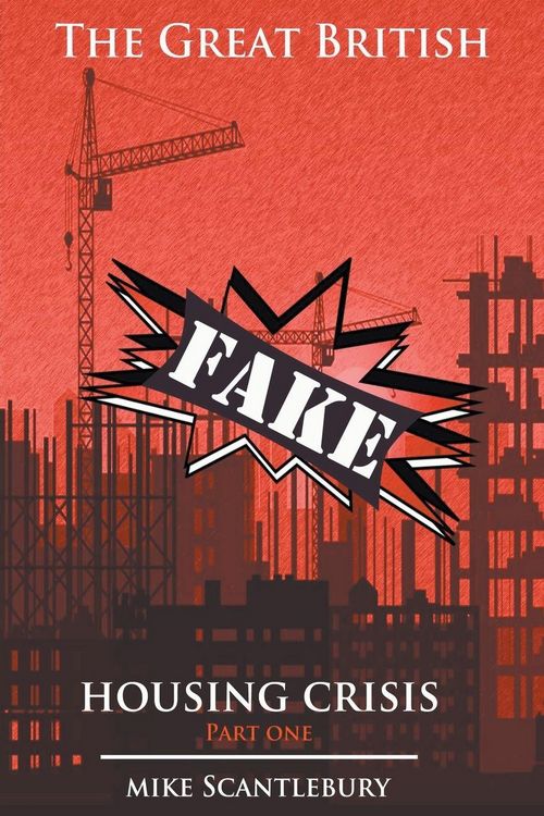 Produktbild: The Great British Fake Housing Crisis, Part 1