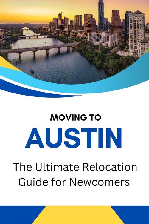 Produktbild: Moving to Austin, Texas: The Ultimate Relocation Guide for Newcomers