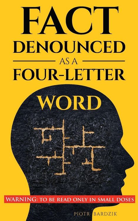 Produktbild: Fact Denounced as a Four-Letter Word