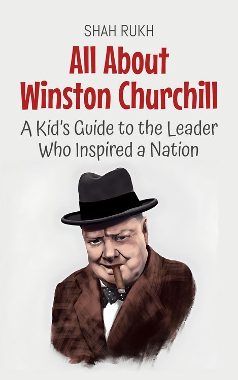 Produktbild: All About Winston Churchill: A Kid's Guide to the Leader Who Inspired a Nation (Knowledge Books For Kids, #43)