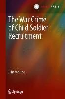 Produktbild: The War Crime of Child Soldier Recruitment