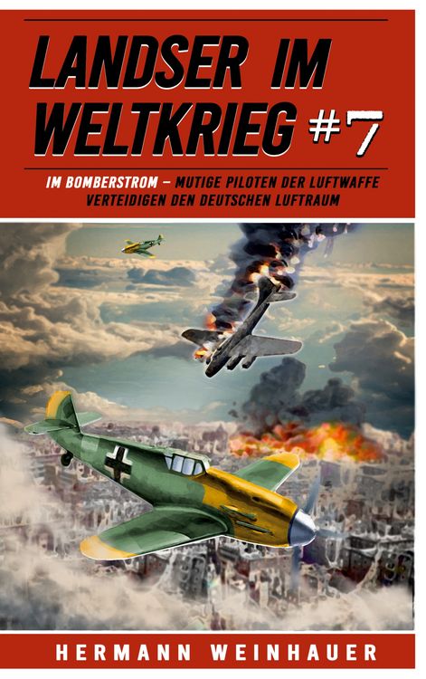 Produktbild: Landser im Weltkrieg 7: Im Bomberstrom