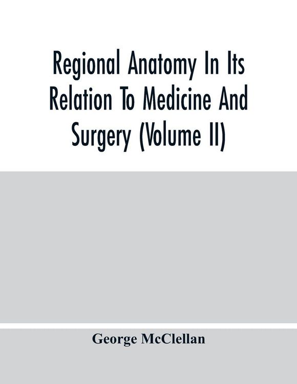 Produktbild: Regional Anatomy In Its Relation To Medicine And Surgery (Volume Ii)