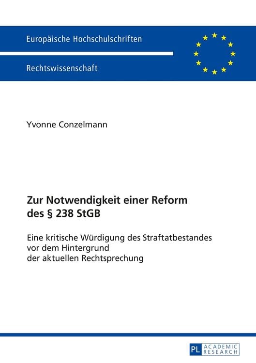 Produktbild: Zur Notwendigkeit einer Reform des &sect; 238 StGB