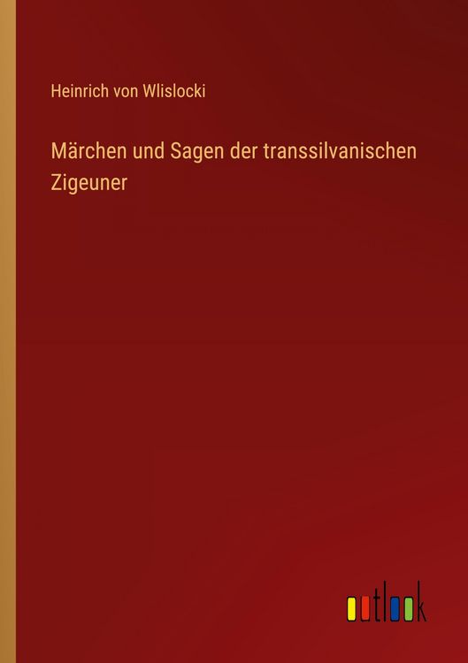 Produktbild: M&auml;rchen und Sagen der transsilvanischen Zigeuner