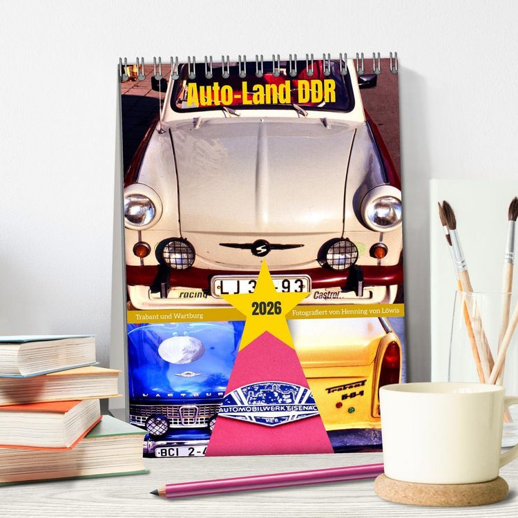 Produktbild: Auto-Land DDR - Trabant und Wartburg (Tischkalender 2026 DIN A5 hoch), CALVENDO Monatskalender