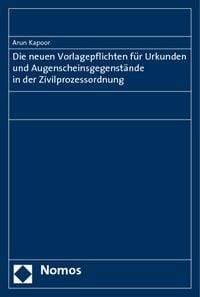 Produktbild: Die neuen Vorlagepflichten f&uuml;r Urkunden und Augenscheinsgegenst&auml;nde in der Zivilprozessordnung
