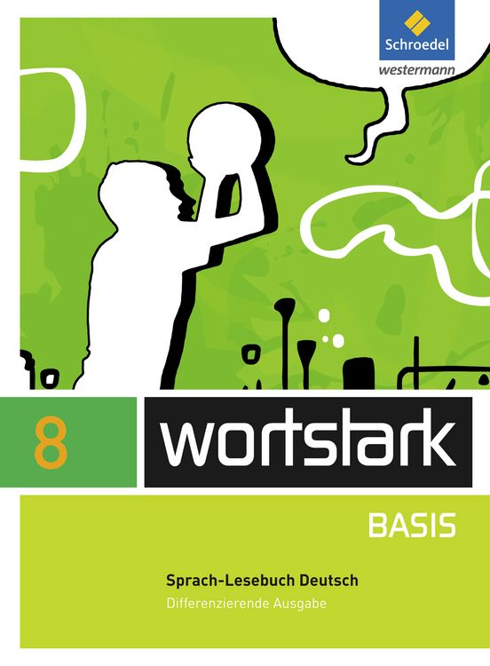 Produktbild: Wortstark Basis 8. SprachLeseBuch. Differenzierende Allgemeine Ausgabe