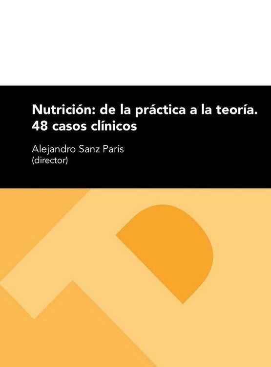 Produktbild: Nutrici&oacute;n : de la pr&aacute;ctica a la teor&iacute;a : 48 casos cl&iacute;nicos