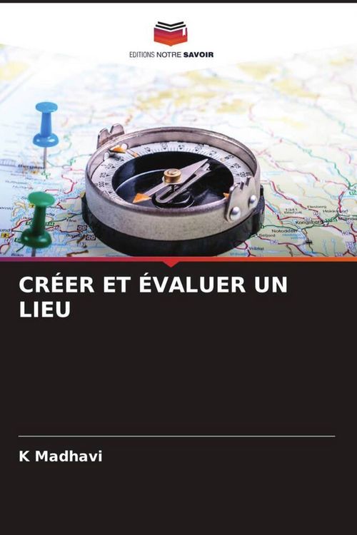 Produktbild: CR&Eacute;ER ET &Eacute;VALUER UN LIEU