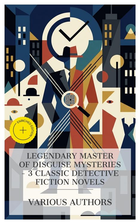 Produktbild: Legendary Master of Disguise Mysteries - 3 Classic Detective Fiction Novels