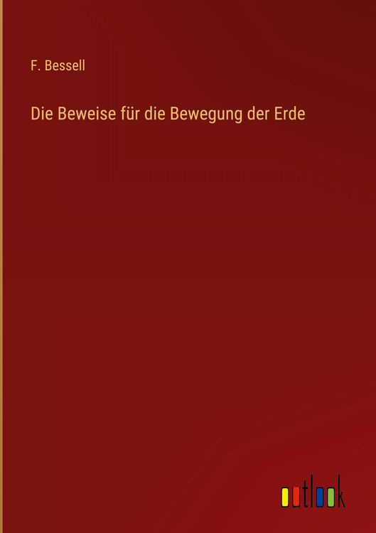 Produktbild: Die Beweise f&uuml;r die Bewegung der Erde