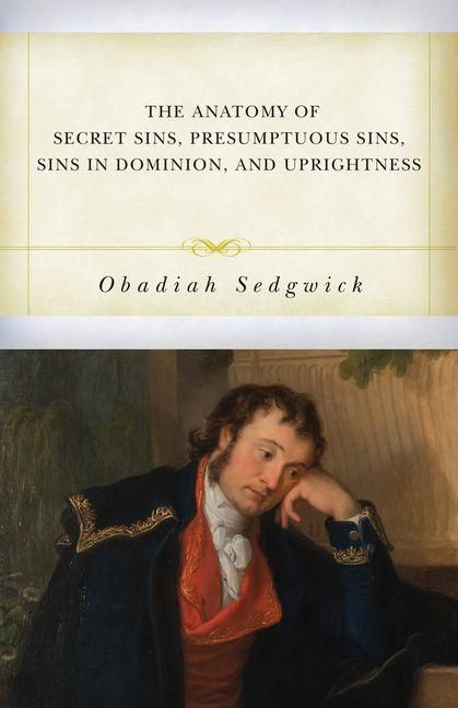 Produktbild: The Anatomy of Secret Sins, Presumptuous Sins, Sins in Dominion, and Uprightness
