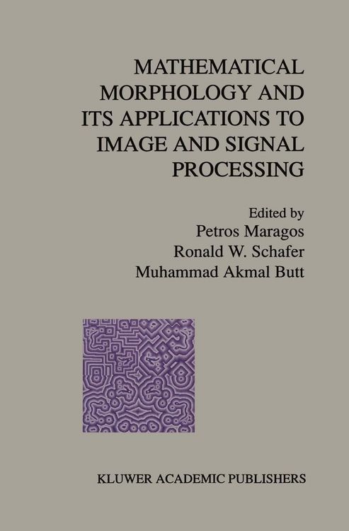 Produktbild: Mathematical Morphology and Its Applications to Image and Signal Processing