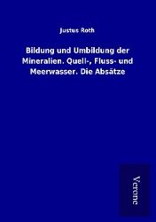 Produktbild: Bildung und Umbildung der Mineralien. Quell-, Fluss- und Meerwasser. Die Abs&auml;tze