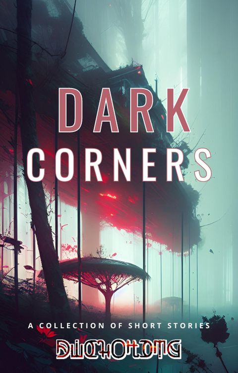 Produktbild: Dark Corners (Dark Corners: A Collection of Short Stories, #1)
