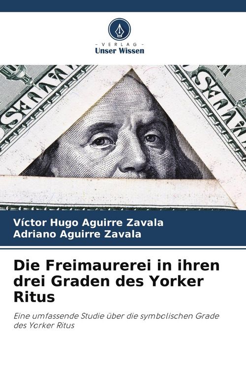 Produktbild: Die Freimaurerei in ihren drei Graden des Yorker Ritus