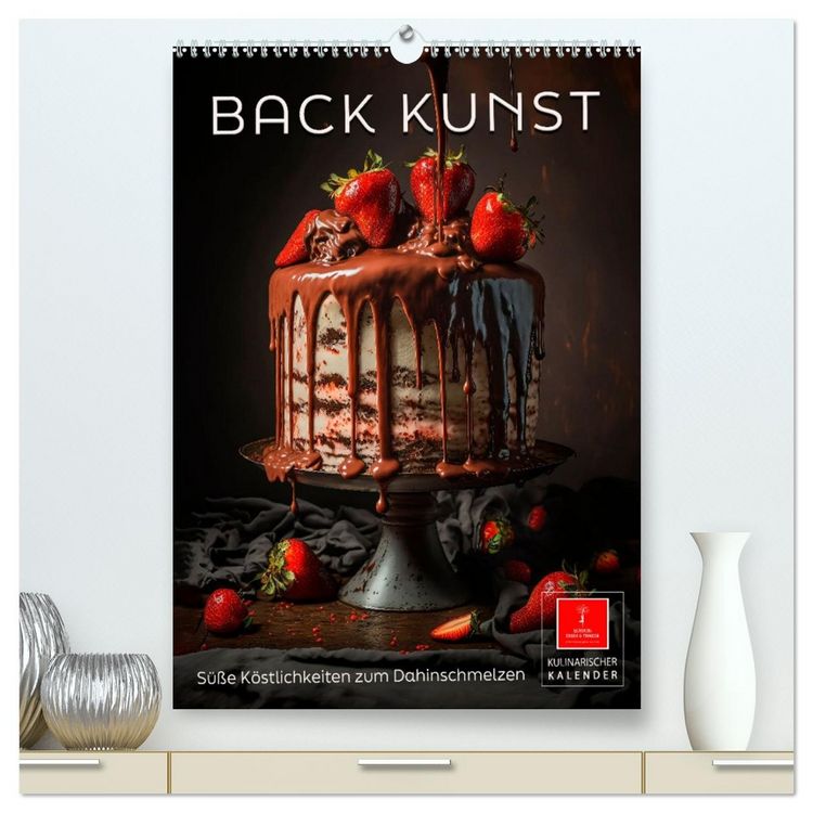 Produktbild: Back Kunst - S&uuml;&szlig;e K&ouml;stlichkeiten zum Dahinschmelzen (hochwertiger Premium Wandkalender 2026 DIN A2 hoch), Kunstdruck in Hochglanz