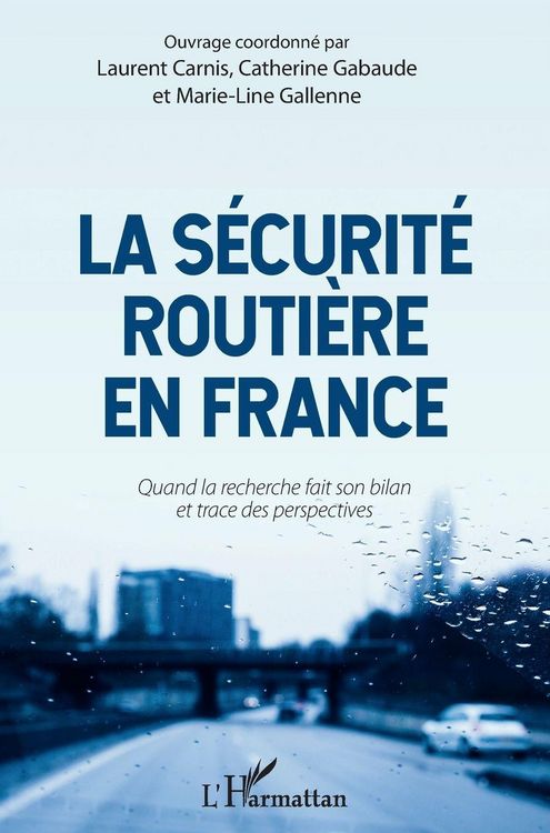 Produktbild: La s&eacute;curit&eacute; routi&egrave;re en France