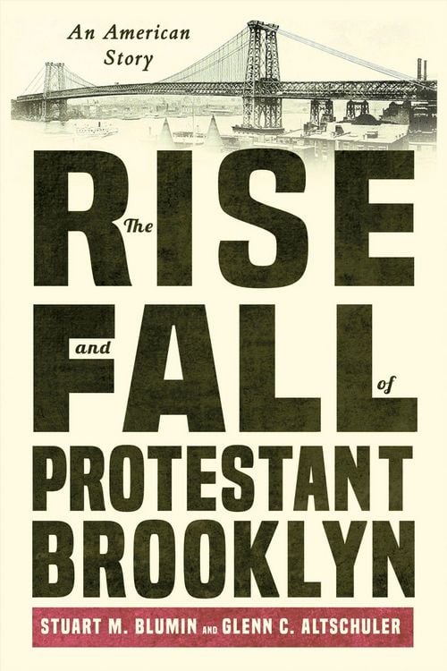 Produktbild: The Rise and Fall of Protestant Brooklyn