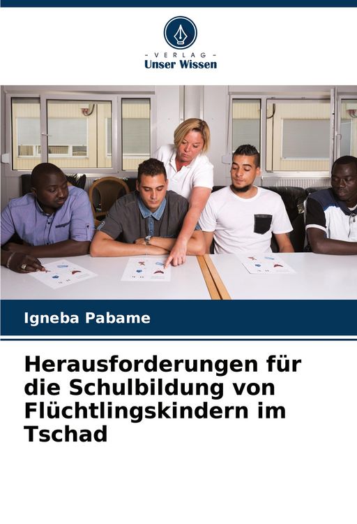 Produktbild: Herausforderungen f&uuml;r die Schulbildung von Fl&uuml;chtlingskindern im Tschad