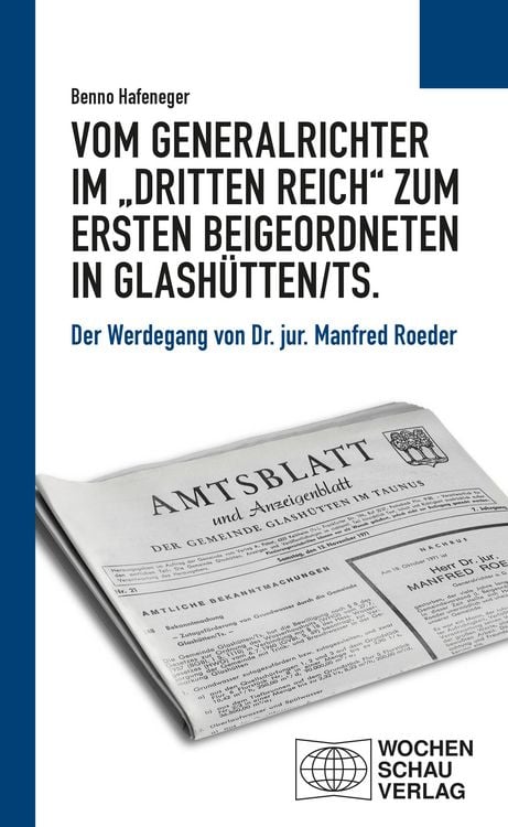 Produktbild: Vom Generalrichter im "Dritten Reich" zum Ersten Beigeordneten in Glash&uuml;tten/Ts.