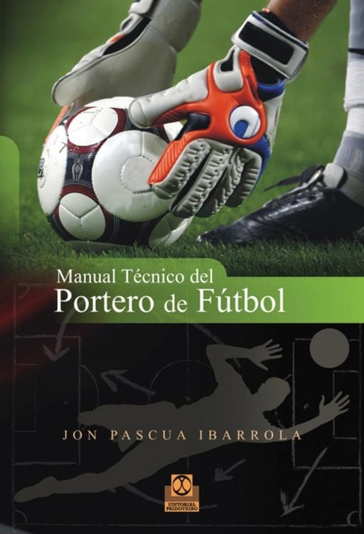 Produktbild: Manual t&eacute;cnico del portero de f&uacute;tbol