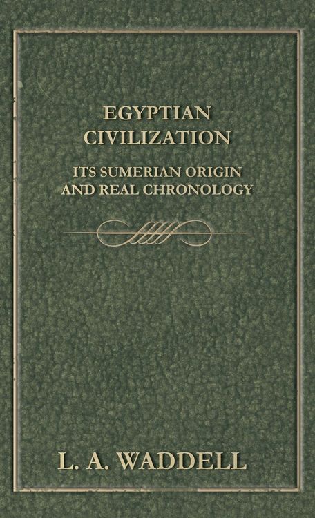 Produktbild: Egyptian Civilization Its Sumerian Origin and Real Chronology