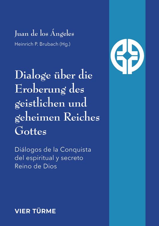 Produktbild: Dialoge &uuml;ber die Eroberung des geistlichen und geheimen Reiches Gottes