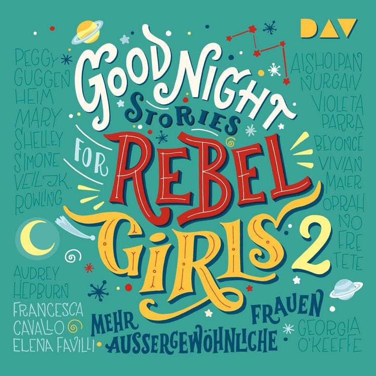 Produktbild: Good Night Stories for Rebel Girls &ndash; Teil 2: Mehr au&szlig;ergew&ouml;hnliche Frauen