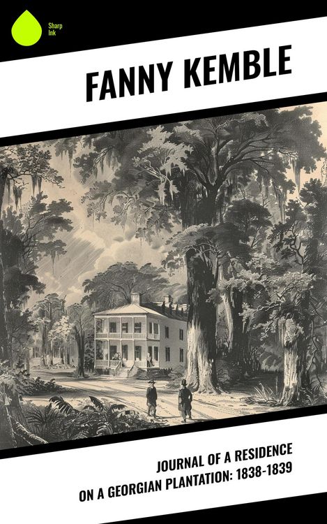 Produktbild: Journal of a Residence on a Georgian Plantation: 1838-1839